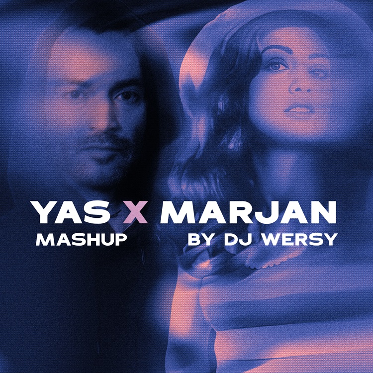 Yas X Marjan Mashup